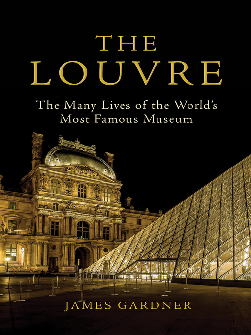 The Louvre The Free Library of Philadelphia OverDrive